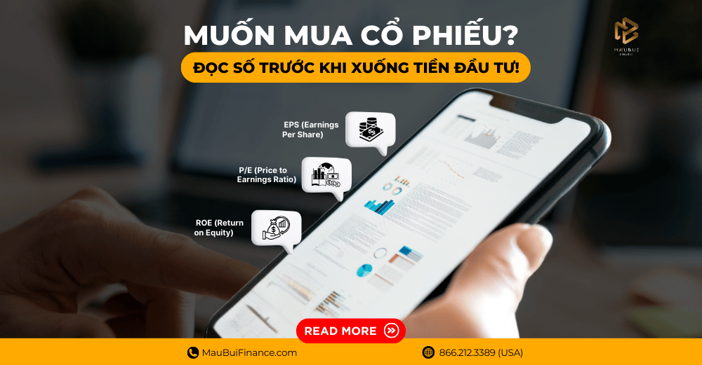 MUỐN MUA CỔ PHIẾU? ĐỌC SỐ TRƯỚC KHI XUỐNG TIỀN ĐẦU TƯ!