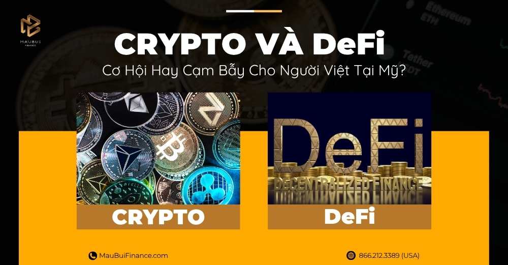 Crypto và DeFi: Cơ Hội Hay Cạm Bẫy Cho Người Việt Tại Mỹ?