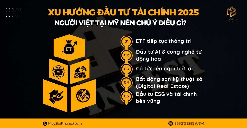 Xu Hướng Đầu Tư Tài Chính 2025: Người Việt Tại Mỹ Nên Chú Ý Điều Gì?