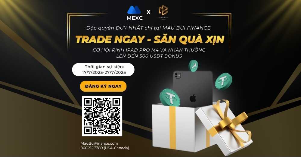 Đặc quyền DUY NHẤT chỉ có tại Mau Bui Finance: TRADE NGAY – SĂN QUÀ XỊN