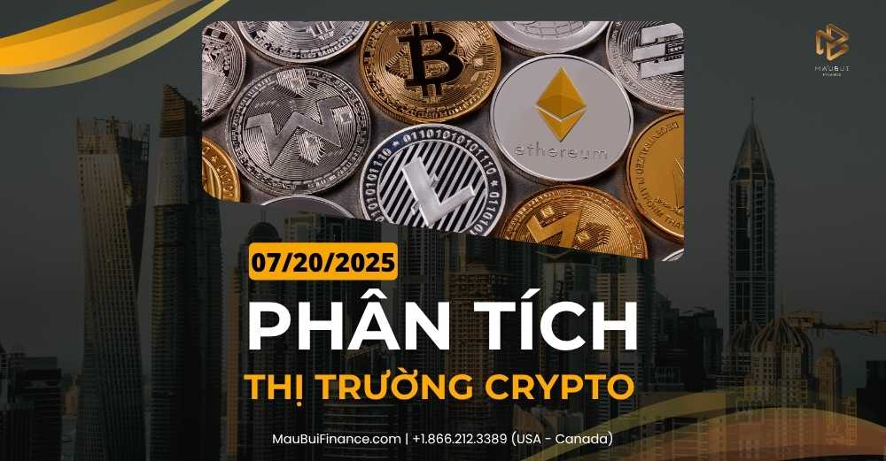 Phân tích thị trường Crypto trong Livestream Youtube 07/20/2025