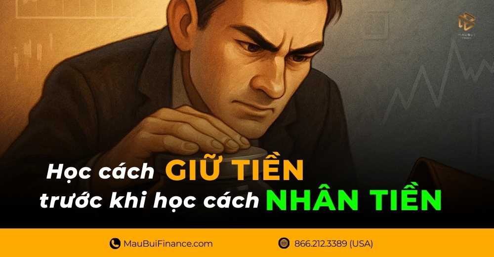Học cách giữ tiền – trước khi học cách nhân tiền