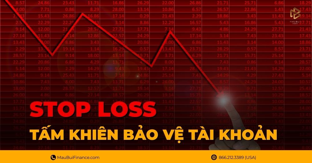 Stop Loss – Tấm Khiên Bảo Vệ Tài Khoản Giao Dịch