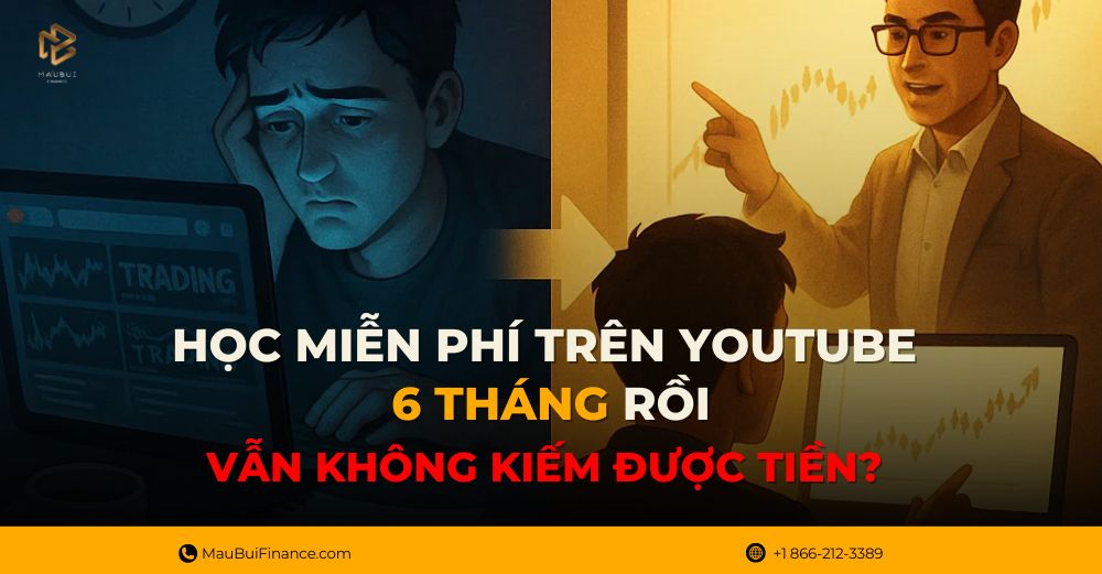 Học Miễn Phí Trên YouTube 6 Tháng Nhưng Vẫn Không Kiếm Được Tiền? Đây Là Lý Do!