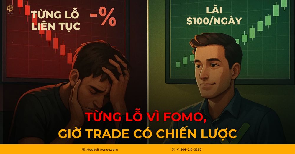 Từng Lỗ Vì FOMO, Giờ Trade Có Chiến Lược – Bí Quyết Thoát Lỗ Nhờ Học Đúng Cách