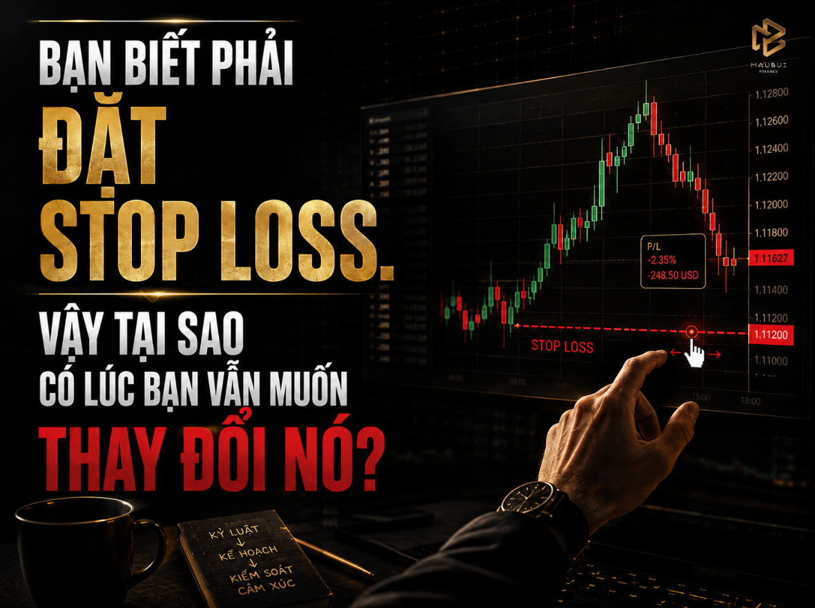 STOP LOSS, CẢM XÚC VÀ VAI TRÒ CỦA AUTOMATION TRONG TRADING