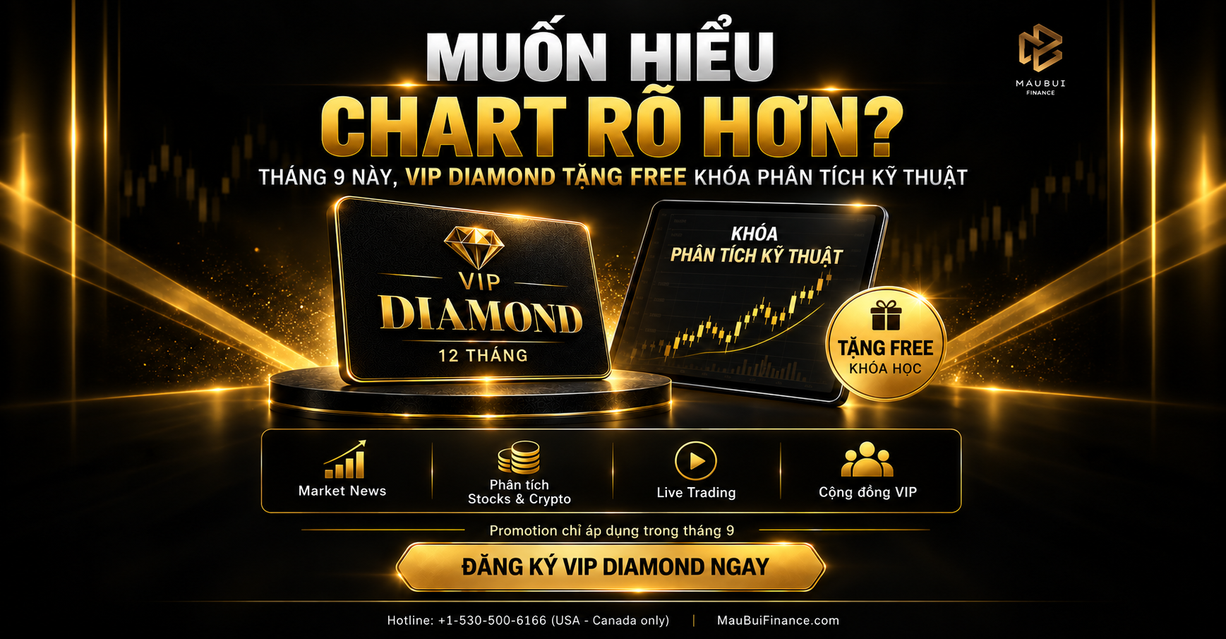 MUỐN HIỂU CHART RÕ HƠN? THÁNG 9 NÀY, VIP DIAMOND TẶNG FREE KHÓA PHÂN TÍCH KỸ THUẬT